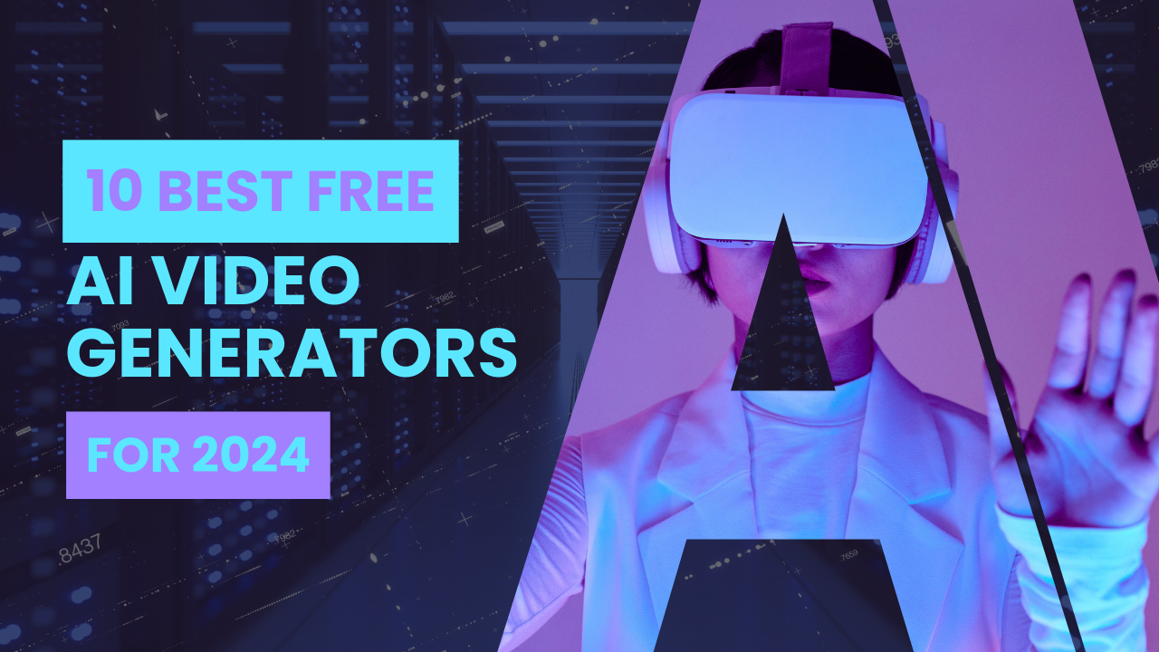 You are currently viewing 10 Best Free AI Video Generators for 2024: Essential Tools for Content Creators and Marketers